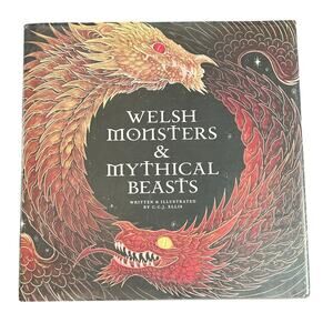 Welsh Monsters & Mythical Beasts C.C.J. Ellis 2021- New with Sleeve
